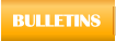 BULLETINS