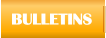 BULLETINS