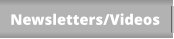 Newsletters/Videos